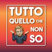 Podcast Tutto quello che non so