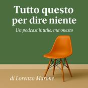 Podcast Tutto questo per dire niente