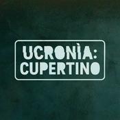 Podcast Ucronìa: Cupertino – Cronache inaspettate di un tempo parallelo