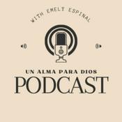 Podcast Un alma para Dios