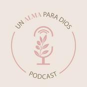 Podcast Un alma para Dios