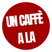 Podcast Un caffè a LA