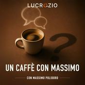Podcast Un caffè con Massimo