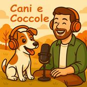 Podcast Cani e Coccole: Educare il tuo cane con amore
