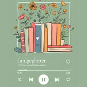 Podcast [un]geplottet