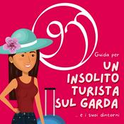 Podcast Un insolito turista sul Garda