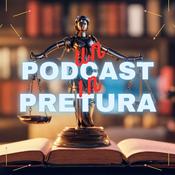 Podcast Un PodCast in Pretura - Dentro i Processi True Crime