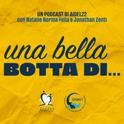 Podcast Una Bella Botta di…
