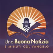 Podcast Una Buona Notizia- 3 minuti col Vangelo