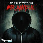 Podcast Una Creepypasta Per Mr. Awful