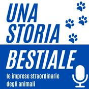 Podcast Una storia bestiale