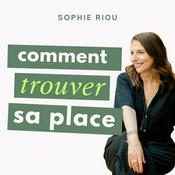 Podcast Une place à soi - Le podcast pour prendre sa place dans sa carrière et dans sa vie