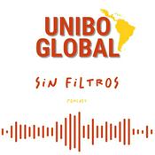 Podcast Unibo Global - Sin filtros