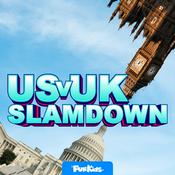 Podcast US vs. UK Slamdown: Kids Guide to American & British Politics