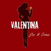 Podcast Valentina Sex & Crime