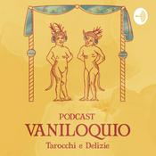 Podcast Vaniloquio - Tarocchi &amp; Delizie