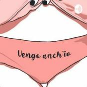 Podcast VENGO ANCH’IO
