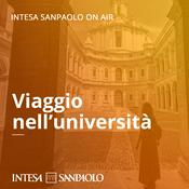 Podcast Viaggio nelle Università - Intesa Sanpaolo On Air