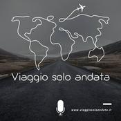 Podcast Viaggio Solo Andata