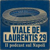 Podcast Viale De Laurentis 29 - Il podcast sul Calcio Napoli