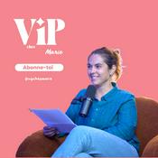 Podcast VIP CHEZ MARIE