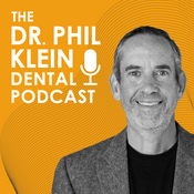 Podcast The Dr. Phil Klein Dental Podcast