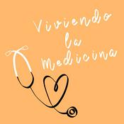 Podcast Viviendo la medicina