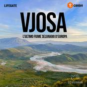 Podcast Vjosa | L’ultimo fiume selvaggio d’Europa