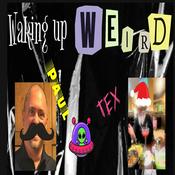 Podcast Waking Up Weird