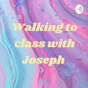 Podcast Walking to class with Joseph