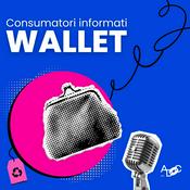 Podcast Wallet - Consumatori informati