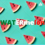 Podcast WATERmelon