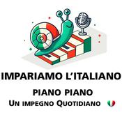 Podcast We learn Italian step by step | Impariamo l'italiano piano piano