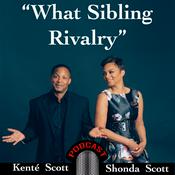 Podcast What Sibling Rivalry