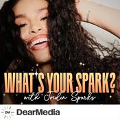 Podcast What's Your Spark? with Jordin Sparks