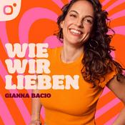Podcast Wie Wir Lieben