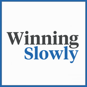 Podcast Winning Slowly