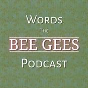 Podcast Words - The Bee Gees Podcast