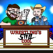 Podcast Wrestling's Still Cool Podcast