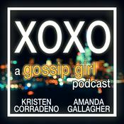 Podcast XOXO: A Gossip Girl Podcast