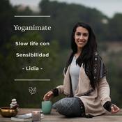 Podcast Yoganímate | Slow life con Sensibilidad