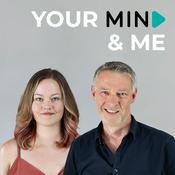 Podcast Your MIND &amp; ME