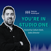 Podcast You’re in Studio One with Matinée Multilingual