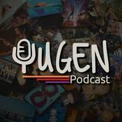 Podcast Yugen (cinema, serie tv, libri, fumetti, musica, giochi, film)