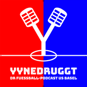 Podcast Yynedruggt - Der Fussball-Podcast aus Basel