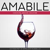 Podcast AMABILE - il vino raccontato in modo semplice