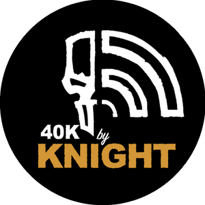 40k by Knight