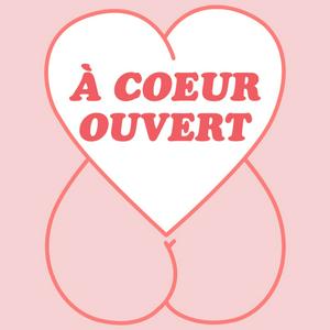 A cœur ouvert