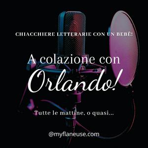 A colazione con Orlando!
