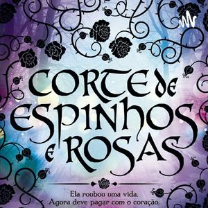 A Corte De Espinhos E Rosas.